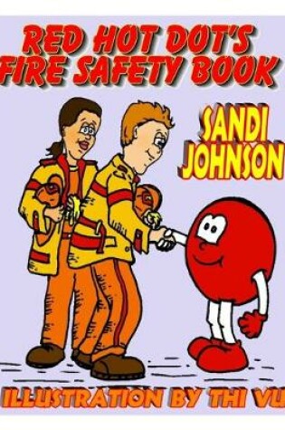 Cover of Red Hot Dot's Fire Safety Book