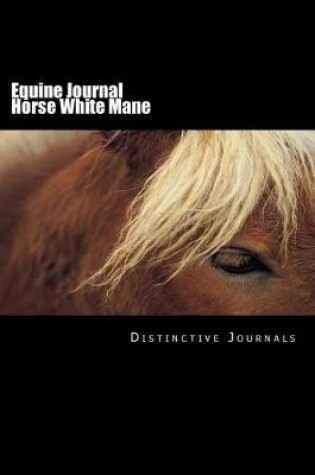 Cover of Equine Journal Horse White Mane