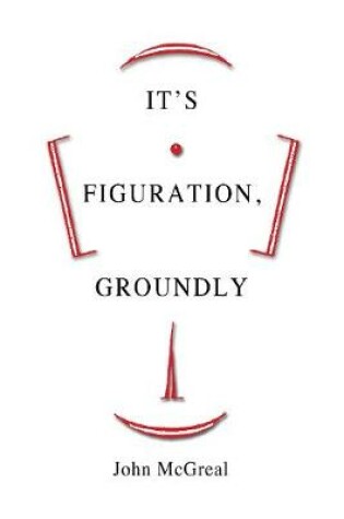 Cover of It's Figuration, Groundly