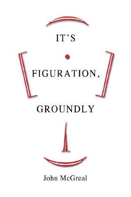 Book cover for It's Figuration, Groundly