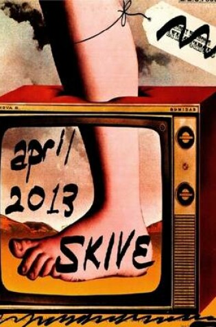 Cover of Skive Magazine April Fools' Day & Other Foolishness April 2013