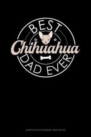 Cover of Best Chihuahua Dad Ever