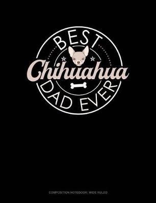 Cover of Best Chihuahua Dad Ever