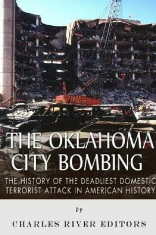 Cover of The Oklahoma City Bombing