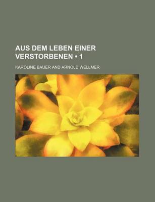 Book cover for Aus Dem Leben Einer Verstorbenen (1)