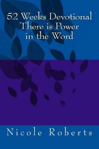 Cover of 52 Week Devotional There Is Power in the Word