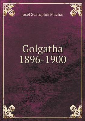 Book cover for Golgatha 1896-1900