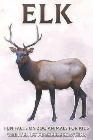 Cover of Elk