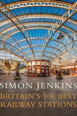 Cover of Britain's 100 Best Railway Stations