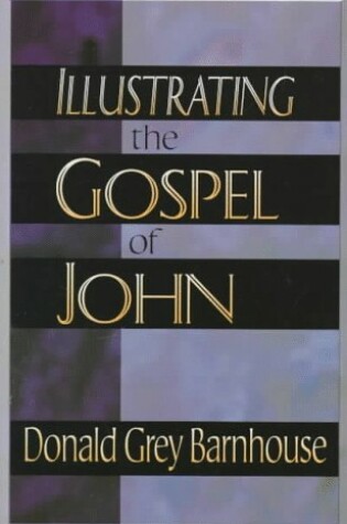 Cover of Illustrating the Gospel of John