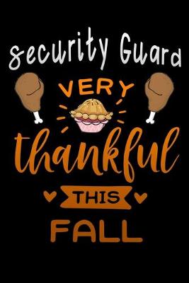 Cover of Security Guard Very thankful this fall