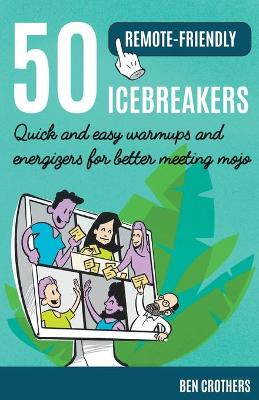 Book cover for 50 Remote-Friendly Icebreakers