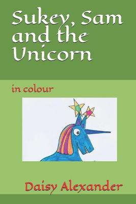 Book cover for Sukey, Sam and the Unicorn