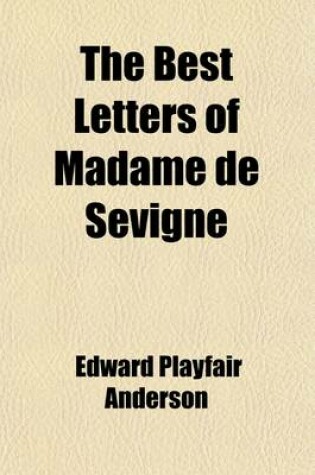 Cover of The Best Letters of Madame de Sevigne