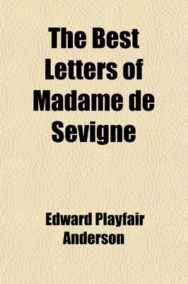 Book cover for The Best Letters of Madame de Sevigne