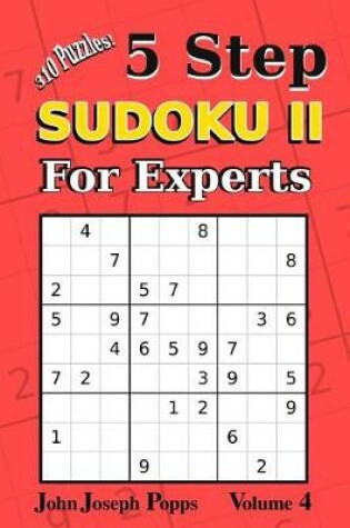 Cover of 5 Step Sudoku II For Experts Vol 4