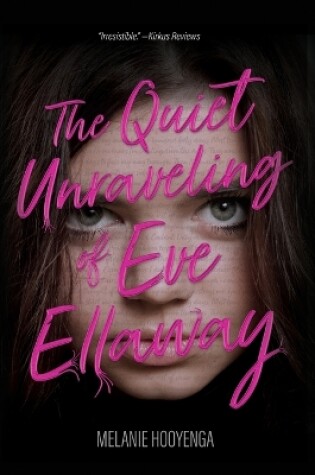 Cover of The Quiet Unraveling of Eve Ellaway