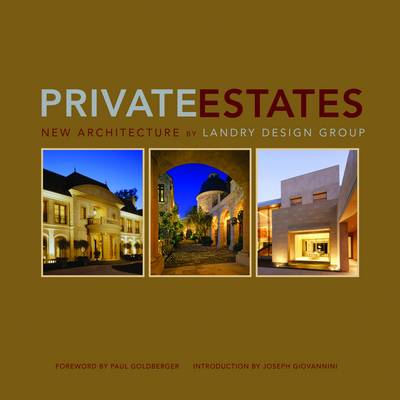 Book cover for Private Estates: New Architecture by Landry Design Group