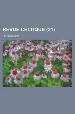 Cover of Revue Celtique (21 )