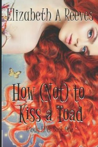 Cover of How (Not) to Kiss a Toad