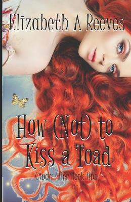 Cover of How (Not) to Kiss a Toad