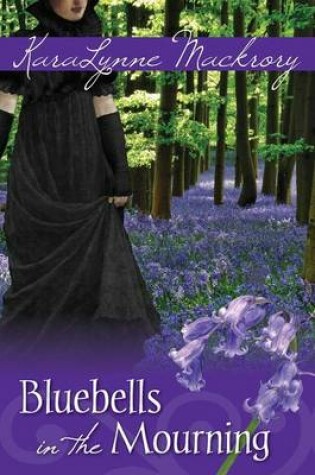 Cover of Bluebells in the Mourning