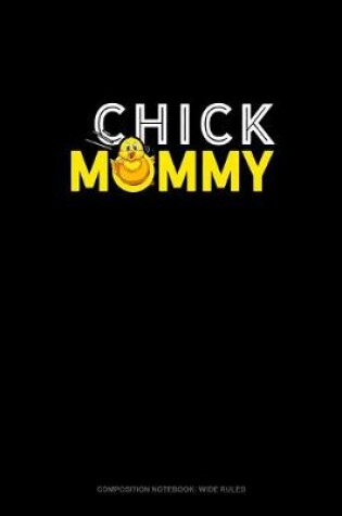 Cover of Chick Mommy