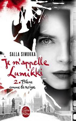 Book cover for Blanc Comme La Neige (Je M'Appelle Lumikki, Tome 2)