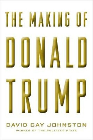 Cover of The Making Of Donald Trump