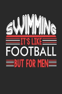 Book cover for Swimming It's Like Football But For Men