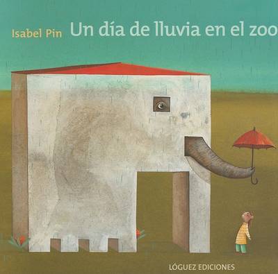 Book cover for Un Dia de Lluvia en el Zoo