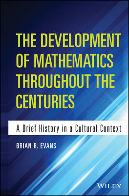 Book cover for The Development of Mathematics Throughout the Centuries