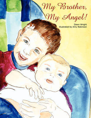 Book cover for My Brother, My Angel!