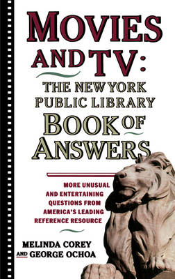 Book cover for Movies and TV: The New York Public Library Book of Answers