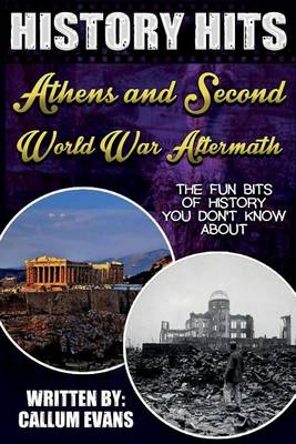 Book cover for The Fun Bits of History You Don't Know about Athens and Second World War Aftermath