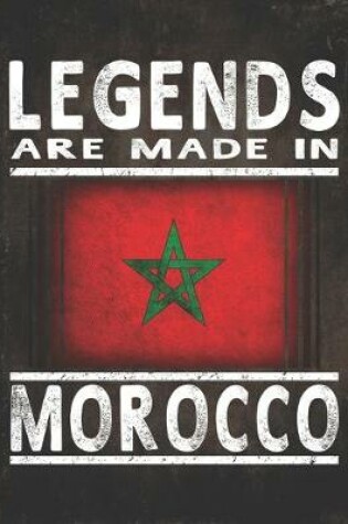 Cover of Legends Are Made In Morocco