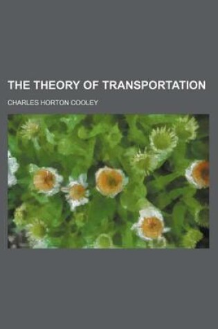 Cover of The Theory of Transportation