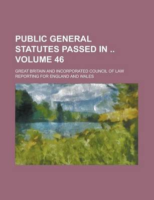 Book cover for Public General Statutes Passed in Volume 46