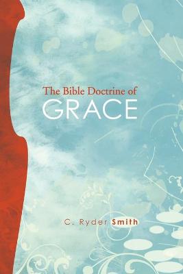 Book cover for The Bible Doctrine of Grace