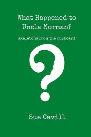 Cover of What Happened to Uncle Norman?