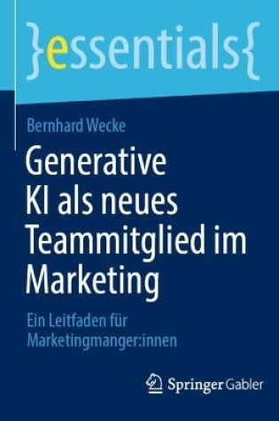 Cover of Generative KI als neues Teammitglied im Marketing