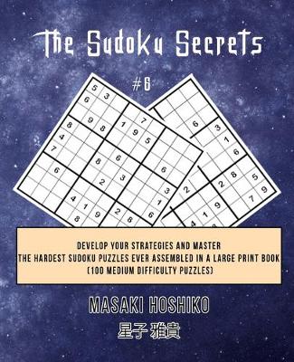 Book cover for The Sudoku Secrets #6