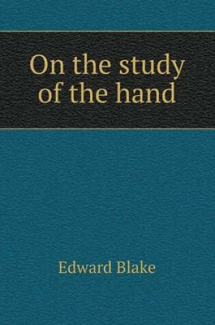 Cover of On the study of the hand