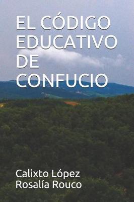 Book cover for El Codigo Educativo de Confucio