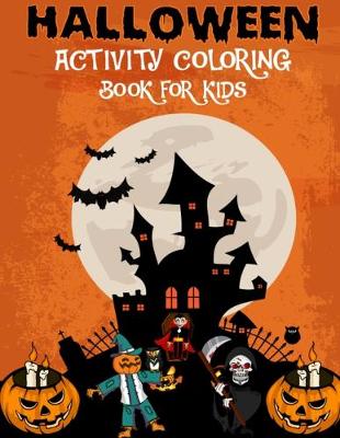 Book cover for Halloween Activity Coloring Book for Kids