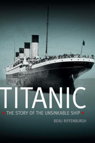 Cover of Titanic: the Story of the Unsinkable Ship