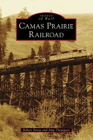 Cover of Camas Prairie Railroad