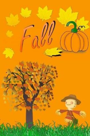 Cover of Fall Autumn Notebook Journal 150 Page College Ruled Pages 8.5 X 11
