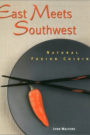 Cover of East Meets Southwest