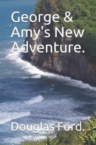 Cover of George & Amy's New Adventure.